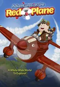 As Aventuras do Avião Vermelho / Adventures on the Red Plane (2016)