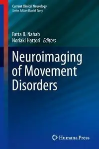 Neuroimaging of Movement Disorders (Current Clinical Neurology) (Repost)