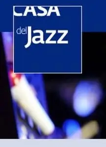 VA - JazzItaliano - Live at Casa del Jazz Collection (2006-2010)