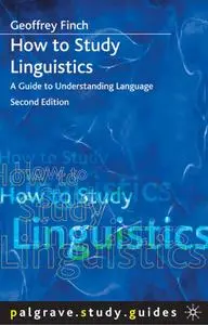 How to Study Linguistics: A Guide to Understanding Language