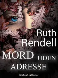 «Mord uden adresse» by Ruth Rendell