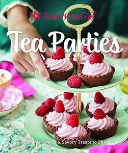 American Girl Tea Parties: Delicious Sweets & Savory Treats to Share: Kid's Baking Cookbook, Cookbooks for Girls, Kid's Party C