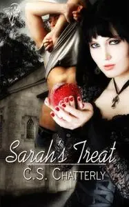 «Sarah's Treat» by C.S.Chatterly