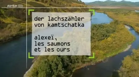 (Arte) Alexeï, les saumons et les ours (2013)