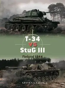 T-34 vs StuG III: Finland 1944 (Osprey Duel 96)