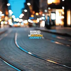 Manuel Dunkel - Northern Journey (2021) [Official Digital Download]