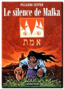 Zentner & Pellejero - Le silence de Malka - One Shot