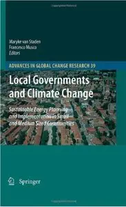 Local Governments and Climate Change: Sustainable Energy Planning and Implementation in Small and Medium Sized Communities