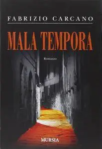 Fabrizio Carcano - Mala tempora