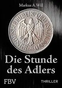 Die Stunde des Adlers