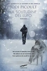 Jodi Picoult – La solitudine del lupo