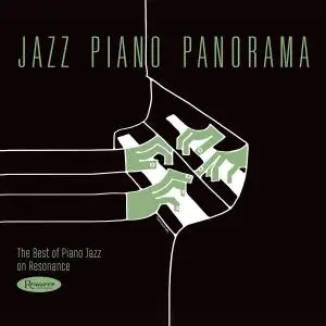 VA - Jazz Piano Panorama The Best of Jazz Piano on Resonance (2019)