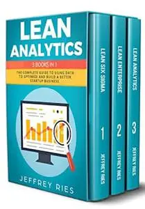 Lean Analytics: 3 Books in 1