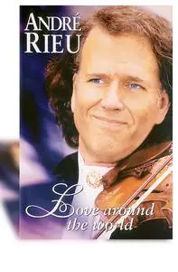 Andre Rieu - Love around the world (2002)