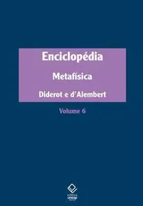 «Enciclopédia, ou Dicionário razoado das ciências, das artes e dos ofícios» by Denis Diderot, Jean Le Rond D'Alembert