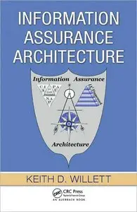 Information Assurance Architecture (repost)