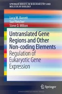 Untranslated Gene Regions and Other Non-coding Elements: Regulation of Eukaryotic Gene Expression (repost)