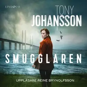 «Smugglaren» by Tony Johansson