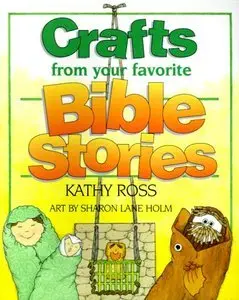 Crafts From Your Favorite Bible Stories (repost)