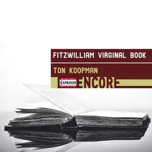Ton Koopman - Fitzwilliam Virginal Book (2016)