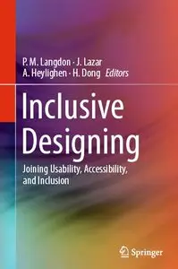 Inclusive Designing: Joining Usability, Accessibility, and Inclusion (repost)