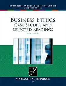 Business Ethics: Case Studies and Selected Readings, 6 edition