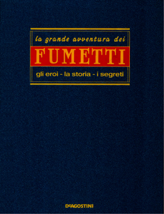 La Grande Avventura Dei Fumetti - Volume 3 - Enciclopedia