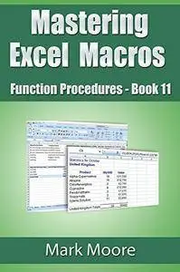 Mastering Excel Macros - Function Procedures (Book 11)