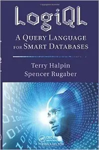 LogiQL A Query Language for Smart Databases