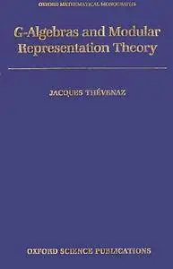 G-Algebras and Modular Representation Theory