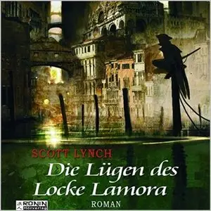 Scott Lnych - Gentleman Bastard - Band 1 - Die Lügen des Locke Lamora