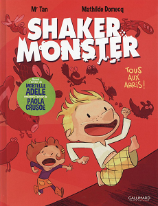 Shaker Monster - Tome 1 - Tous Aux Abris!