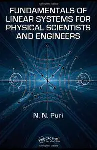 Fundamentals of Linear Systems for Physical Scientists and Engineers (repost)