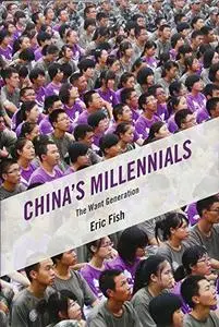 China's Millennials: The Want Generation