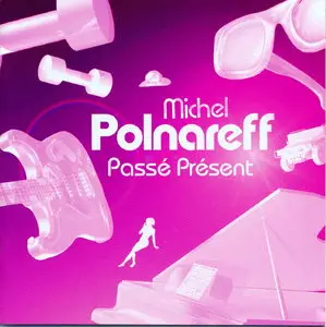 Michel Polnareff - Passé Présent  (2003)