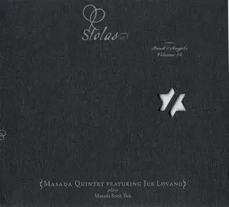 John Zorn & Masada Quintet ft. Joe Lovano - Stolas: Book of Angels, Vol 12 (2009) {Tzadik TZ 7375}