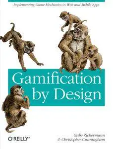 Gamification by Design: Implementing Game Mechanics in Web and Mobile Apps (Repost)