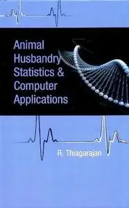 «Animal Husbandry Statistics and Computer Applications» by AA. VV.