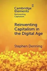 Reinventing Capitalism in the Digital Age