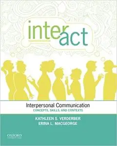 Inter-Act: Interpersonal Communication: Concepts, Skills, and Contexts Ed 14