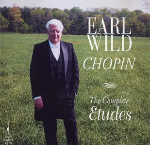Earl Wild · Chopin · The Complete Etudes Op. 10 & Op. 25 (1992) [New Links]