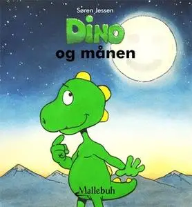 «Dino og månen» by Søren Jessen