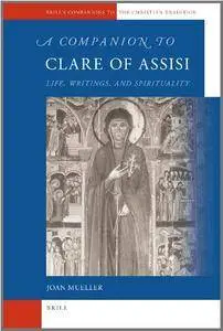 A Companion to Clare of Assisi