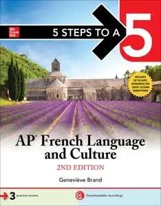 5 Steps to a 5: AP French Language and Culture (5 Steps to a 5), 2nd Edition