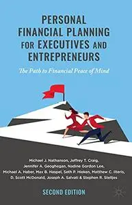 Personal Financial Planning for Executives and Entrepreneurs, 2nd Edition