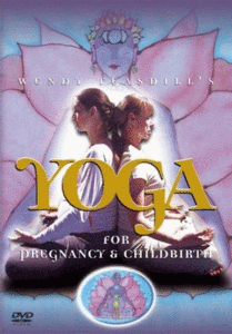 Wendy Teasdill's Yoga For Pregnancy And Childbirth (2004-2006)