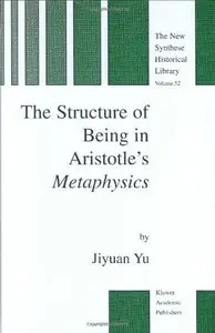 The Structure of Being in Aristotle's Metaphysics (repost)
