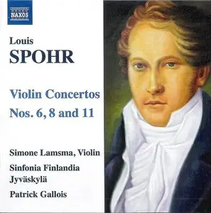 Spohr - Violin Concertos No. 6, 8 & 11 - Lamsma, Sinfonia Finlandia Jyväskylä, Gallois (2009)