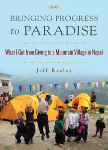 Bringing Progress to Paradise: What I Got from Giving to a Mountain Village in Nepal (repost)