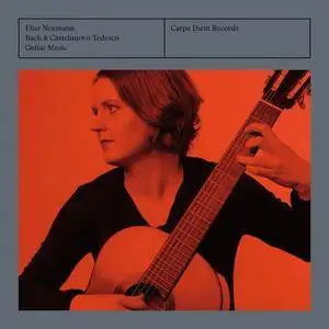 Elise Neumann - Bach & Castelnuovo-Tedesco: Guitar Music (2018)